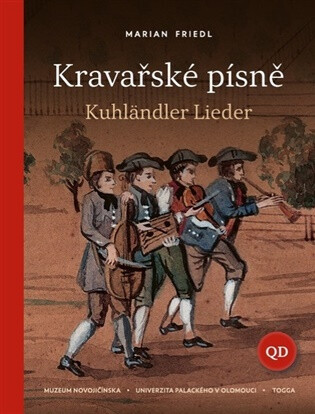 Kravařské písně / Kuhländler Lieder - Marián Friedl