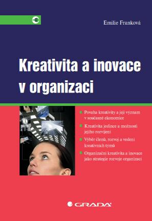 Kreativita a inovace v organizaci - Emilie Franková