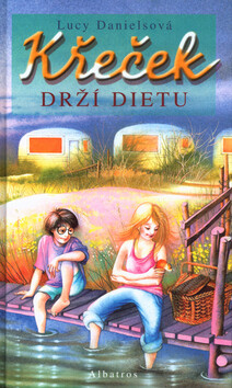 Křeček drží dietu - Lucy Danielsová,Jitka Walterová