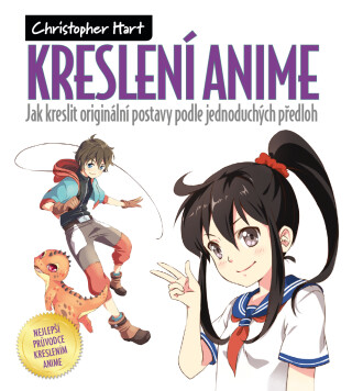 Kreslení anime - Christopher Hart
