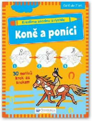 Kreslíme snadno a rychle - Koně a poníci - Viola Reese