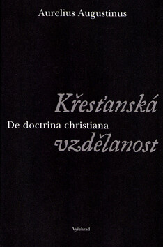 Křesťanská vzdělanost - Aurelius Augustinus