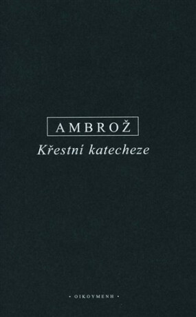 Křestní katecheze - Ambrož