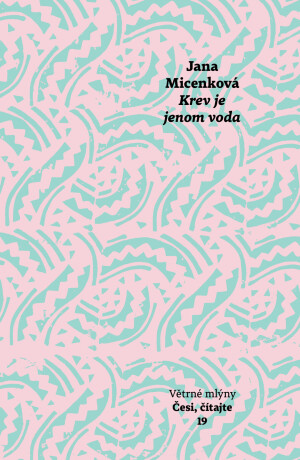 Krev je jenom voda - Jana Micenková