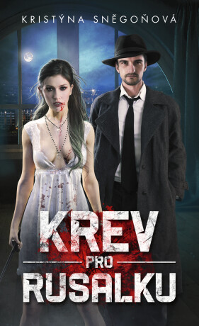 Krev pro rusalku - Kristýna Sněgoňová