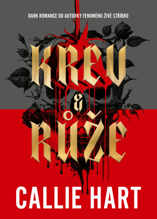 Krev & růže - Callie Hart
