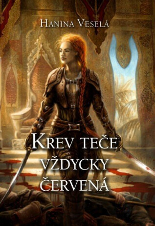 Krev teče vždycky červená - Hanina Veselá,Kristina Haidingerová