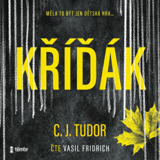 Kříďák - C. J. Tudor