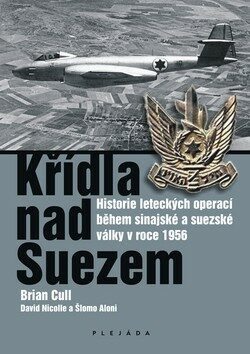 Křídla nad Suezem - David Nicolle,Brian Cull,Štomo Aloni