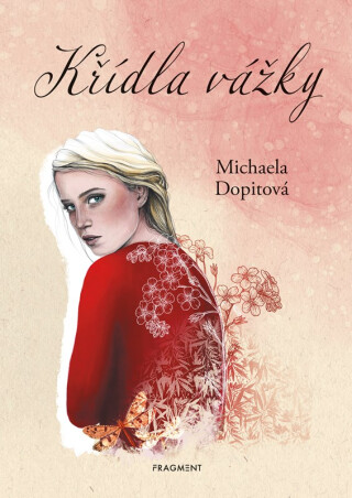 Křídla vážky  - Michaela Dopitová