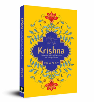 KRISHNA: Greatest Spiritual Wisdom for Tough Times - 