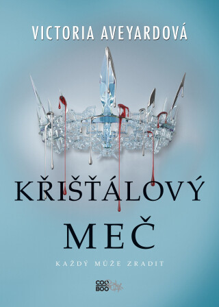 Křišťálový meč - Victoria Aveyardová
