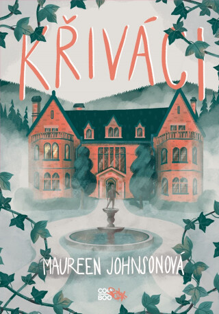 Křiváci - Maureen Johnsonová