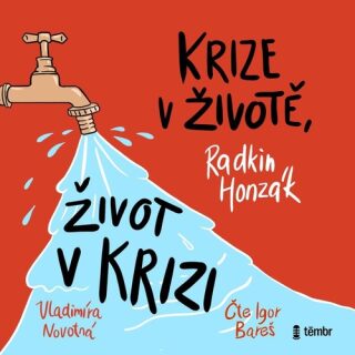 Krize v životě, život v krizi - Radkin Honzák, Vladimíra Novotná - audiokniha