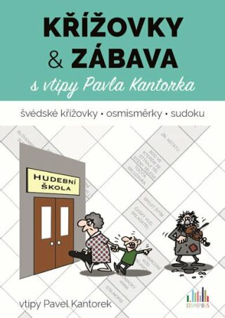 Křížovky a zábava s vtipy Pavla Kantorka - Pavel Kantorek