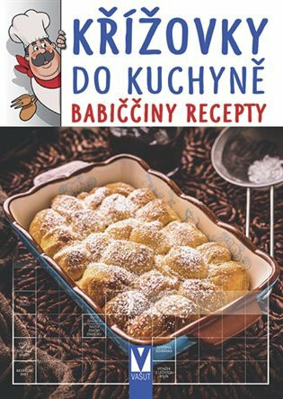 Křížovky do kuchyně - babiččiny recepty - kolektiv autorů