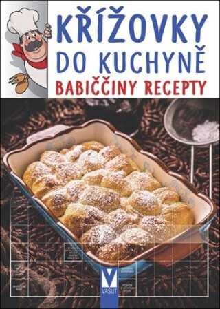 Křížovky do kuchyně - babiččiny recepty - kolektiv autorů