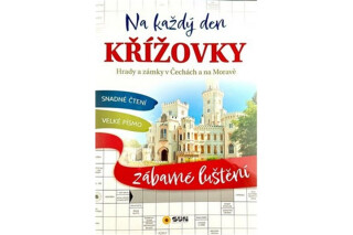 Křížovky na každý den - hrady a zámky v Čechách a na Moravě