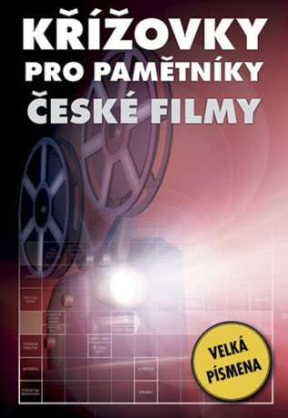 Křížovky pro pamětníky - české filmy 3 - kolektiv autorů