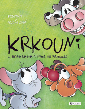 Krkouni aneb leťte s námi na Bimbuli - Romana Andělová