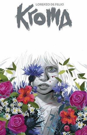 Kroma by Lorenzo De Felici Volume 1 - Lorenzo De Felici