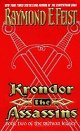 Krondor: The Assassins : Book Two of the Riftwar Legacy - Raymond Elias Feist