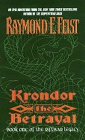 Krondor: The Betrayal: Book One of the Riftwar Legacy - Raymond Elias Feist