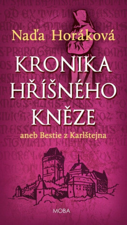 Kronika hříšného kněze - Naďa Horáková