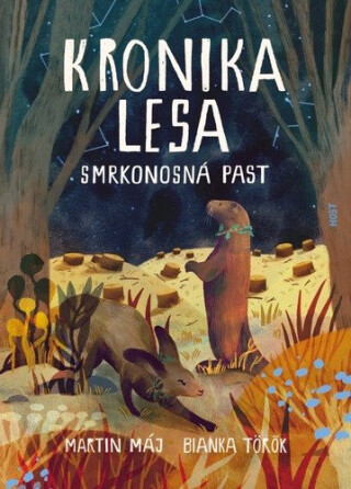 Kronika lesa 2 - Smrkonosná past - Martin Máj,Bianka Török