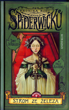 Kronika rodu Spiderwicků 4 Strom ze železa - Holly Black,Tony DiTerlizzi