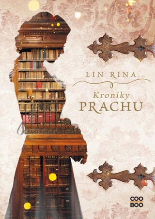 Kroniky prachu - Lin Rina