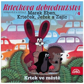 Krtečkova dobrodružství 4 - Zdeněk Miler,Marek Eben,Anička Slováčková