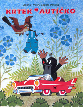 Krtek a autíčko - Zdeněk Miler,Eduard Petiška