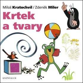 Krtek a tvary - Miloš Kratochvíl, Zdeněk Miler