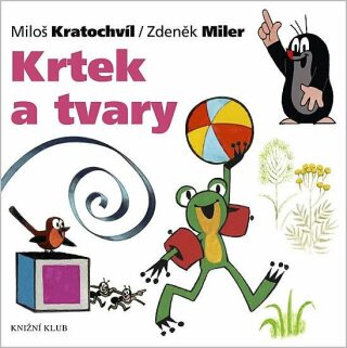 Krtek a tvary - Miloš Kratochvíl,Zdeněk Miler