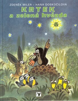 Krtek a zelená hvězda - Zdeněk Miler,Hana Doskočilová