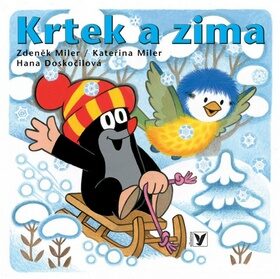 Krtek a zima - Zdeněk Miler,Hana Doskočilová,Kateřina Milerová