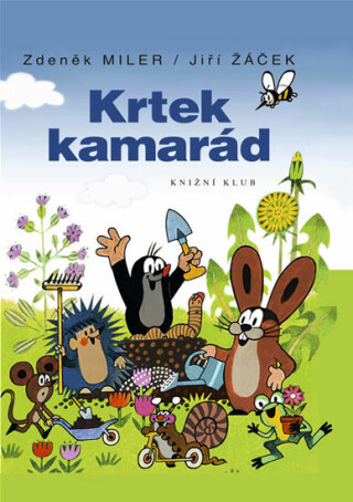 Krtek kamarád - Zdeněk Miler,Jiří Žáček