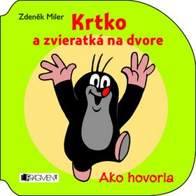 Krtko a zvieratká na dvore - Zdeněk Miler