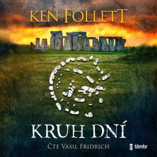 Kruh dní - Ken Follett