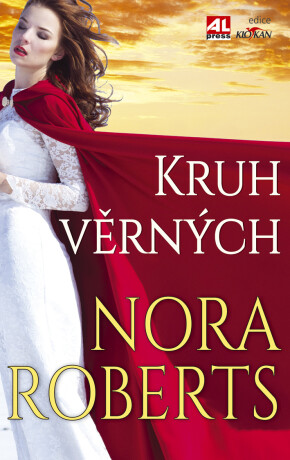 Kruh věrných - Nora Roberts