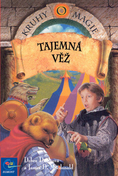 Kruhy magie 2 Tajemná věž - Debra Doyleová,James D. MacDonald