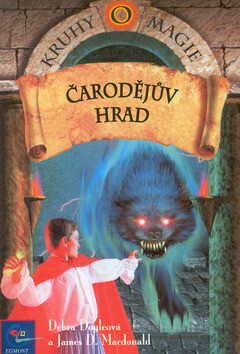 Kruhy magie 5 Čarodějův hrad - Debra Doyleová,James D. MacDonald
