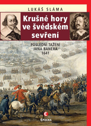 Krušné hory ve švédském sevření - Lukáš Sláma