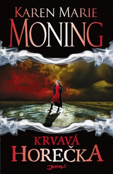 Krvavá horečka - Karen Marie Moningová