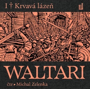 Krvavá lázeň - Mika Waltari