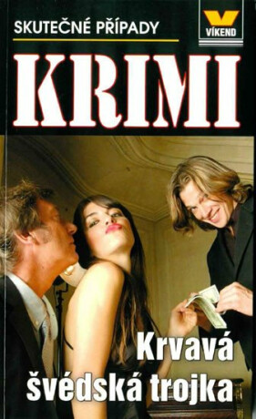 Krvavá švédská trojka - kolektiv autorů