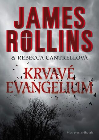 Krvavé evangelium - James Rollins,Rebecca Cantrellová