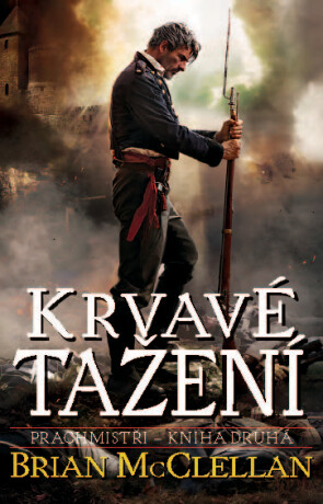 Krvavé tažení - Brian McClellan