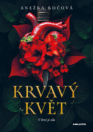 Krvavý květ - Anežka Kočová